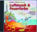 Cover: Luftmusik & Feuerfarbe (CD) - Klett Kita