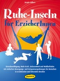 Enlarge image Cover: Ruhe-Inseln für ErzieherInnen - Ökotopia Verlag ein Imprint von Bergmoser + Höller Verlag AG