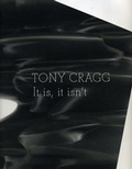 Cover: Tony Cragg. It is, it isn't - K&ouml;nig, Walther