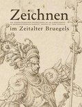 Cover: Zeichnen im Zeitalter Bruegels. - K&ouml;nig, Walther
