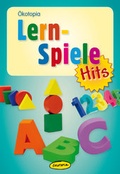 Cover: Lernspiele-Hits - &Ouml;kotopia Verlag ein Imprint von Bergmoser + H&ouml;ller Verlag AG