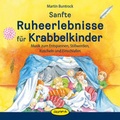 Cover: Sanfte Ruheerlebnisse f&uuml;r Krabbelkinder - Klett Kita