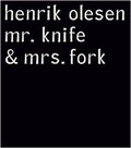 Cover: Henrik Olesen. Mr. Knife & Mrs. Fork - K&ouml;nig, Walther