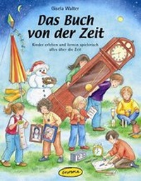 Enlarge image Cover: Das Buch von der Zeit - Klett Kita