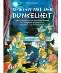 Cover: Spielen mit der Dunkelheit - Klett Kita