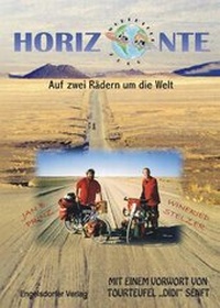 Enlarge image Cover: Horizonte. Auf zwei Rädern um die Welt - Engelsdorfer Verlag