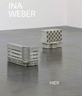 Cover: Ina Weber. Hier - K&ouml;nig, Walther