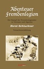 Bild: Abenteuer Fremdenlegion. Der Kampf der Fremdenlegionäre in Vietnam und Algerien - Tatsachenerzählung - Engelsdorfer Verlag