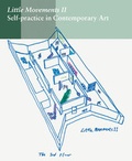 Cover: Little Movements II. Self-practice in Contemporary Art - K&ouml;nig, Walther