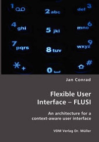 Enlarge image Cover: Flexible User Interface - FLUSI - VDM Verlag Dr. Müller