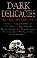 Cover: Dark Delicacies - Neue Geschichten des Schreckens - Festa Verlag