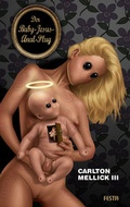 Cover: Der Baby-Jesus-Anal-Plug - Festa Verlag