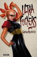 Cover: Ultra Fuckers - Festa Verlag