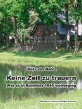 Cover: Keine Zeit zu trauern - Wie es in Buchholz 1945 weiterging - PD-Verlag GmbH & Co. KG