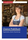 Cover: Chance Praktikum - Verbraucherzentrale NRW e.V.