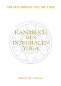 Cover: Handbuch des Integralen Yoga - MIRAPURI-Verlag