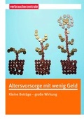Cover: Altersvorsorge mit wenig Geld - Verbraucherzentrale NRW e.V.