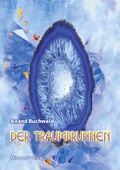 Cover: Der Traumbrunnen - MIRAPURI-Verlag