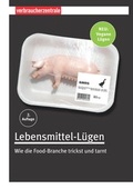 Cover: Lebensmittel-L&uuml;gen - Verbraucherzentrale NRW e.V.