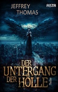 Cover: Der Untergang der H&ouml;lle - Festa Verlag