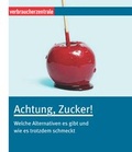 Cover: Achtung, Zucker! - Verbraucherzentrale NRW e.V.