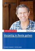 Cover: Vorzeitig in Rente gehen - Verbraucherzentrale NRW e.V.