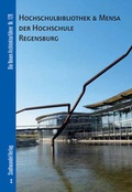 Cover: Hochschulbibliothek & Mensa der Hochschule Regensburg - Stadtwandel
