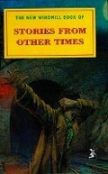 Cover: The New Windmill Book Of Stories From Other Times - Heinemann