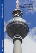 Cover: Fernsehturm Alexanderplatz Berlin - Stadtwandel