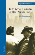 Cover: J&uuml;dische Frauen im New Yorker Exil - ebersbach & simon
