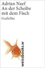 Cover: An der Scheibe mit dem Fisch - weissbooks