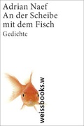 Cover: An der Scheibe mit dem Fisch - weissbooks