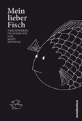 Cover: Mein lieber Fisch - weissbooks