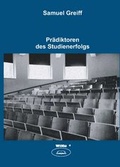 Cover: Pr&auml;diktoren des Studienerfolgs - WiKu-Verlag Verlag f&uuml;r Wissenschaft und Kultur