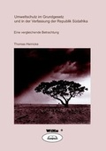 Cover: Umweltverfassungsrecht im Grundgesetz und in der Verfassung der Republik S&uuml;dafrika - WiKu-Verlag Verlag f&uuml;r Wissenschaft und Kultur