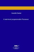 Cover: A task-level programmable Processor - WiKu-Verlag Verlag f&uuml;r Wissenschaft und Kultur