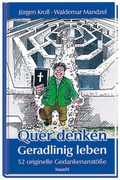 Cover: Quer denken - Geradlinig leben - Kawohl Verlag GmbH & Co. KG