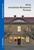 Cover: Hotel am Gro&szlig;en Waisenhaus Potsdam - Stadtwandel Verlag