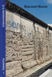 Enlarge image Cover: Berliner Mauer - Stadtwandel Verlag