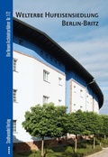 Cover: Welterbe Hufeisensiedlung Berlin-Britz - Stadtwandel