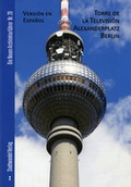 Cover: Torre de la Televisi&oacute;n Alexanderplatz Berlin - Stadtwandel