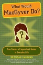 Cover: What Would Macgyver Do? - Plume