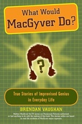 Cover: What Would Macgyver Do? - Plume