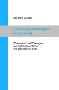 Abbildung von: Beweisvereinbarungen im Zivilrecht - WiKu-Verlag Verlag für Wissenschaft und Kultur