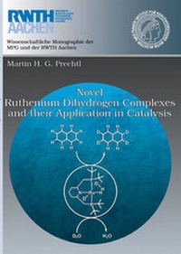 Enlarge image Cover: Novel Ruthenium Dihydrogen Complexes and their Application in Catalysis - WiKu-Verlag Verlag für Wissenschaft und Kultur