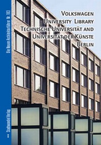 Abbildung von: Volkswagen University Library, Technische Universität and Universität der Künste Berlin - Stadtwandel