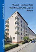 Cover: World Heritage Site Wohnstadt Carl Legien Berlin - Stadtwandel