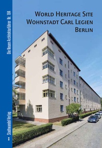 Abbildung von: World Heritage Site Wohnstadt Carl Legien Berlin - Stadtwandel