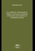 Cover: SmartMOBILE: A framework for reliable modeling and simulation of kinematics and dynamics of mechanical systems - WiKu-Verlag Verlag f&uuml;r Wissenschaft und Kultur