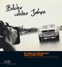 Cover: Bilder wilder Jahre - edition text + kritik